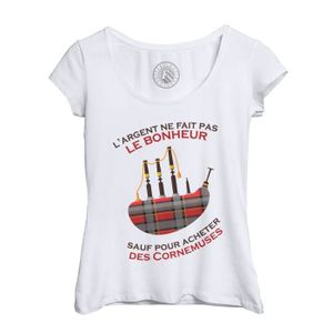 T-SHIRT T-shirt Femme Col Echancré Blanc Cornemuse - L'argent ne Fait Pas le Bonheur Instrument