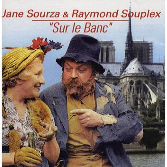 Jane Sourza Et Raymond Souplex Sur Le Banc Achat Vente Livre Sourza Et Souplex Isis 92 Parution 01 Septembre 2007 Pas Cher Cdiscount