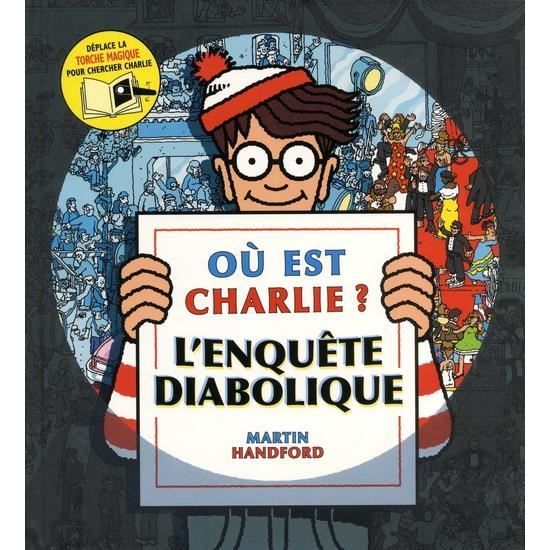 ou est charlie l enquete diabolique avec une torche magique cdiscount librairie