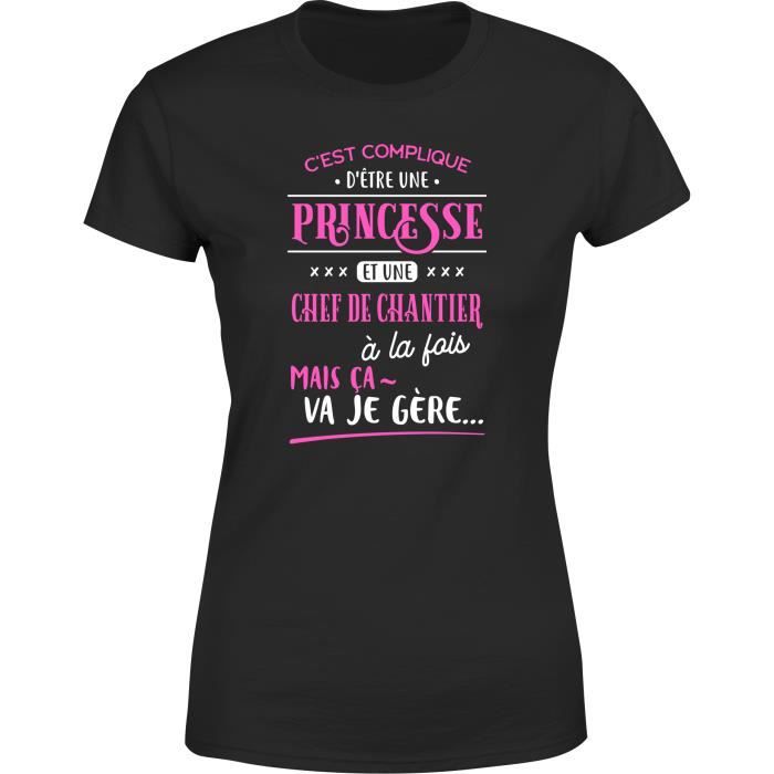 tee shirt femme humour Cadeau imprim en France 100 coton 185gr princesse et chef de chantier