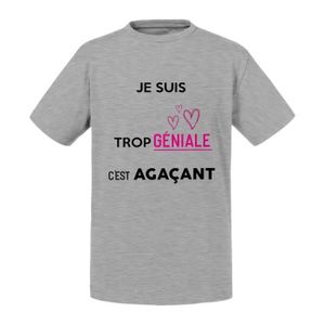 T-SHIRT T-shirt Enfant Gris Je Suis Trop Geniale C'Est Agacant Humour Mignon Drole Fille