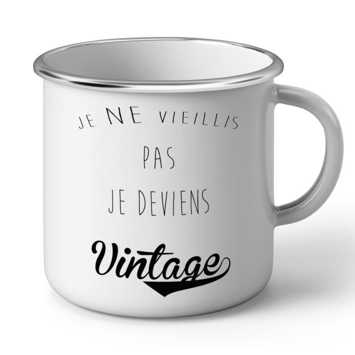 Mug En Metal Emaille Je Ne Vieillis Pas Je Deviens Vintage Humour Grands Parents Cdiscount Puericulture Eveil Bebe