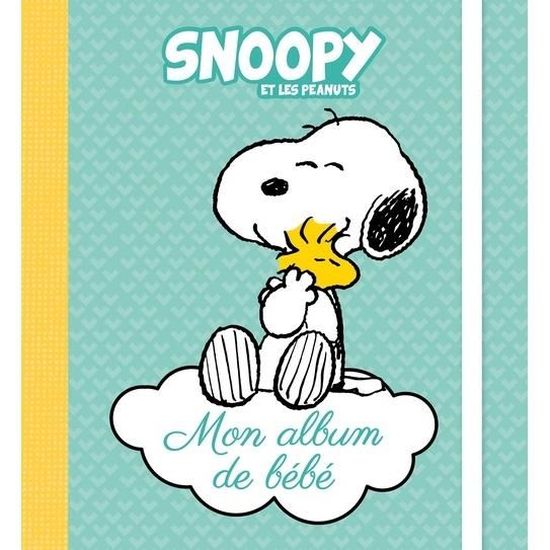 Snoopy Et Les Peanuts Mon Album De Bebe Cdiscount Librairie