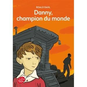 Livre 9 -12 ANS Danny, champion du monde
