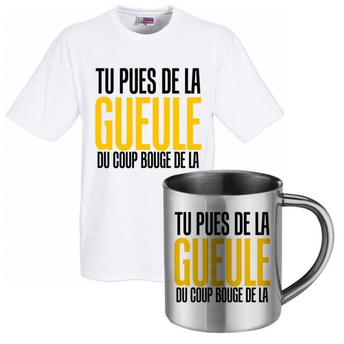 Ensemble tee shirt blanc et mug inox -Tu pues de la gueule du coup bouge de la-tee shirt humoristique de bonne qualité.