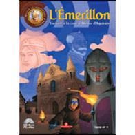 L'Emerillon, Enqu?te a la cour d'Ali?nor d'Aqui...