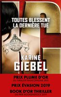 Toutes blessent, la dernière tue - Giebel Karine - Livres - Policier Thriller