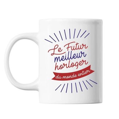 Mug Le futur meilleur Horloger du monde entier Tasse Cadeau
