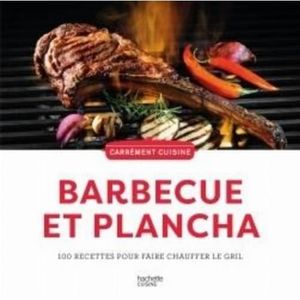 LIVRE ART DE RECEVOIR  Barbecue et plancha. 100 recettes pour faire chauffer le grill