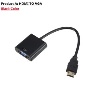 ADAPTATEUR AUDIO-VIDÉO  Adaptateur HD à VGA - Câble adaptateur HDMI vers D
