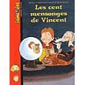 Les cent mensonges de Vincent