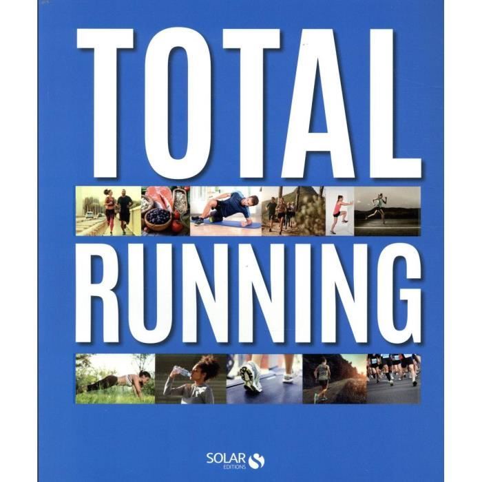 Livre - Total Running - Conseils techniques - Plans d'entraînement ...