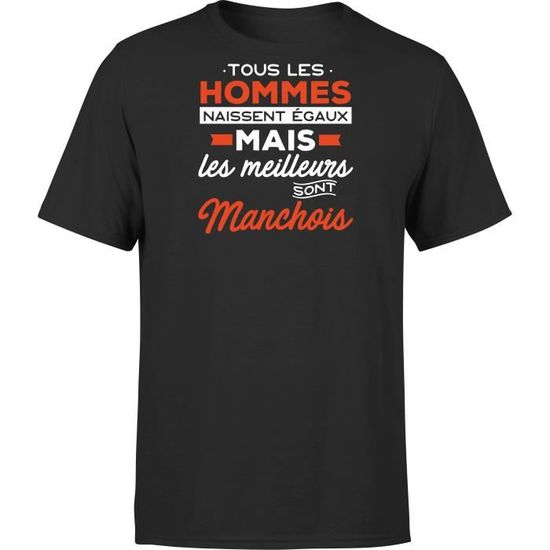 cadeau homme | t shirt humour | imprimé en France | Les meilleurs sont  manchois