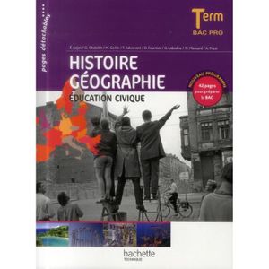 MANUEL BAC PRO BEP CAP Histoire Géographie Education civique Tle Bac Pro