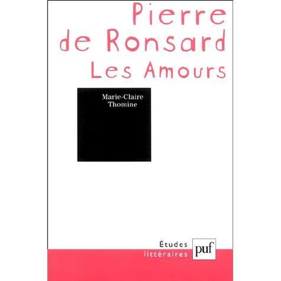 Etudes Litteraires; Pierre de Ronsard ; les amours Cdiscount Librairie