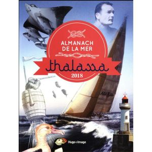 LIVRE NATURE Livre - almanach de la mer Thalassa (édition 2018)