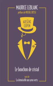POLARS Arsène Lupin. Le bouchon de cristal               