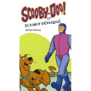 AUTRES LIVRES Scooby-Doo t.22 ; Scooby-Doo et et le robot dét...
