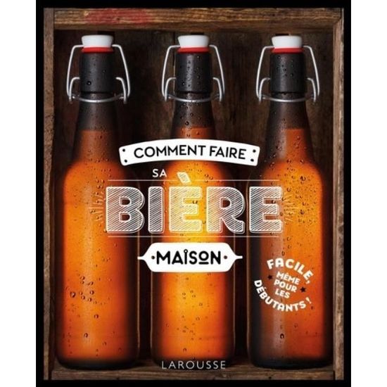 Comment Faire Sa Biere Maison Achat Vente Livre Parution Pas Cher Cdiscount