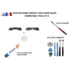 ITECHFRANCE bouton home complet avec nappe, compatible iPad 2 blanc kit outil, + outil de demontage qualité origine