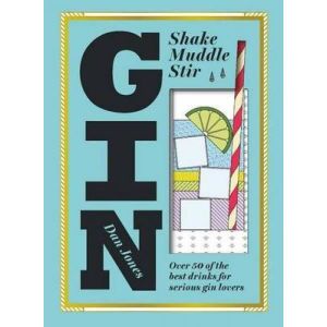 GIN Gin: Shake, Muddle, Stir