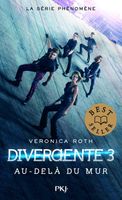 Divergente - Tome 3 : Au-delà du mur - Roth Veronica - Livres - Roman 13 ans+ Young Adult