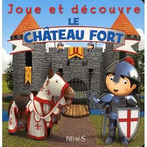 LIVRE 0-3 ANS ÉVEIL Le château fort