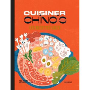 LIVRE CUISINE MONDE Les recettes culte - Cuisiner chinois