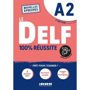 LIVRE LANGUE FRANÇAISE Le DELF A2. 100% réussite, 2e édition