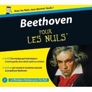 CD MUSIQUE CLASSIQUE BEETHOVEN POUR LES NULS - Ludwig Van Beethoven