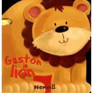 LIVRE 0-3 ANS ÉVEIL Gaston le lion