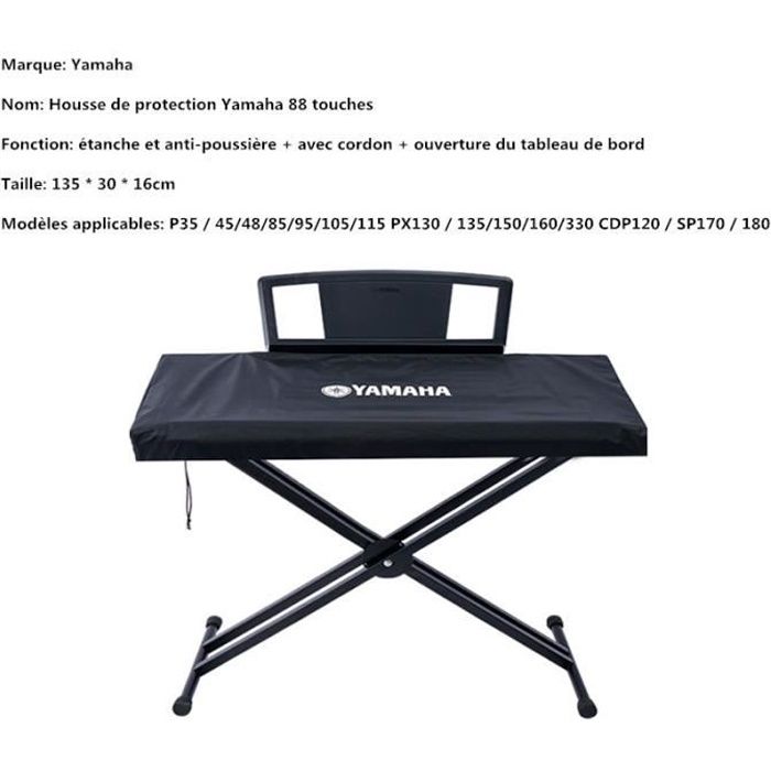 Housse de Protection pour Clavier Piano 88 Touches YAMAHA P35 / 45/48/85/95/105/115 PX130 / 135/150/160/330 CDP120 / SP170 / 180