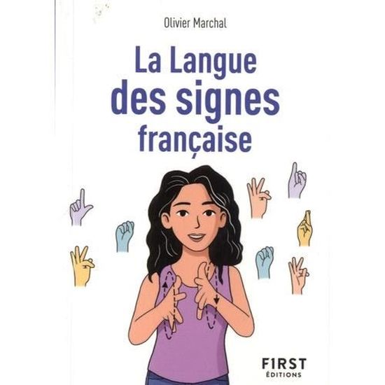 LA LANGUE DES SIGNES FRANCAISE, Marchal Olivier Cdiscount Librairie