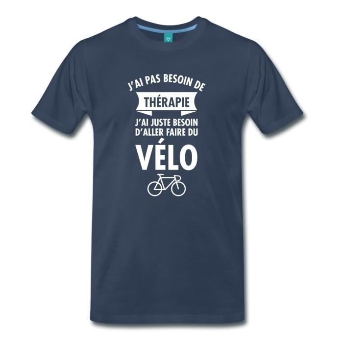 Citation Cyclisme Pas De Therapie Juste Du Velo T Shirt Premium Homme De Bleu Marine Cdiscount Pret A Porter