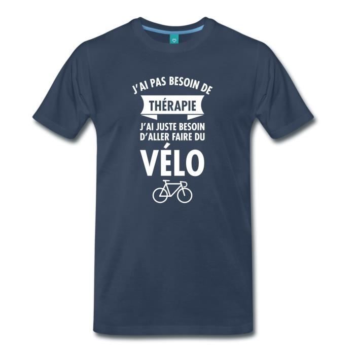 Citation Cyclisme Pas De Therapie Juste Du Velo T Shirt Premium Homme De Bleu Marine Cdiscount Pret A Porter Citation Cyclisme Pas De Therapie Juste Du Velo T Shirt Premium Homme De Bleu Marine Cdiscount Pret A Porter