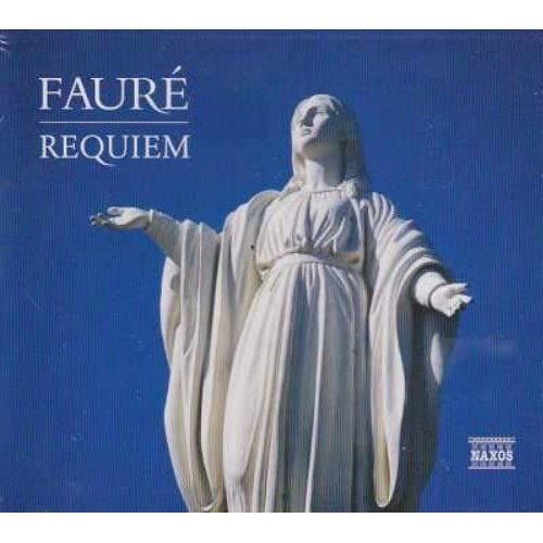 Fauré : Requiem - Messe basse - Cantique de Jea…