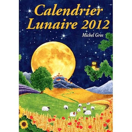 Calendrier lunaire 2012 - Cdiscount Librairie