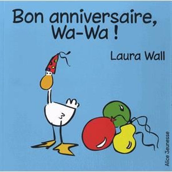 Bon Anniversaire Wa Wa Cdiscount Librairie Bon Anniversaire Wa Wa Cdiscount Librairie