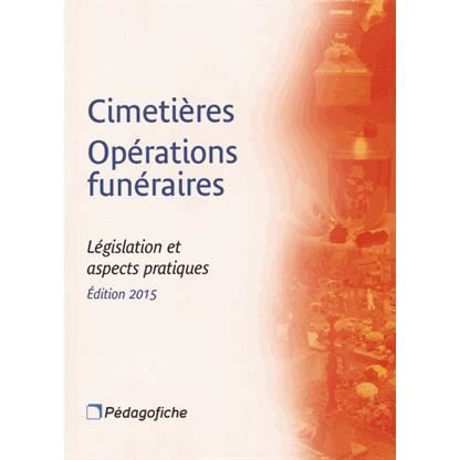 Cimetières Opérations funéraires - Achat / Vente livre Pédagofiche