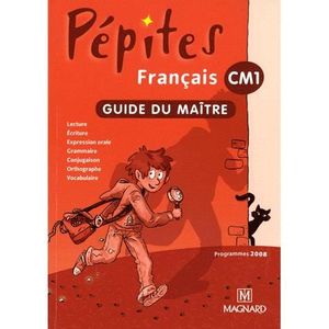 ENSEIGNEMENT PRIMAIRE Français CM1 Pépites