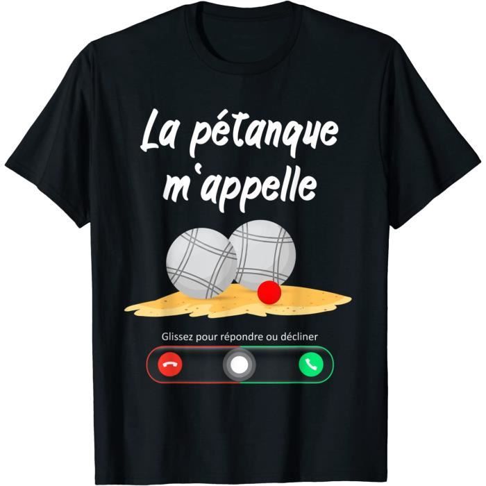 T-Shirt Homme La pétanque m'appelle !