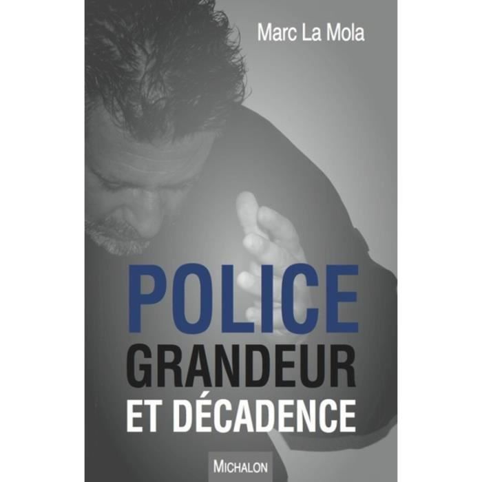 Police, grandeur et décadence