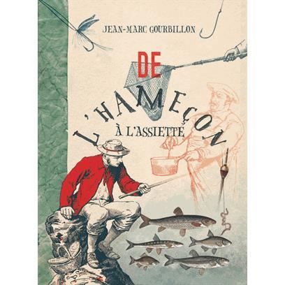 De l'hameçon à l'assiette