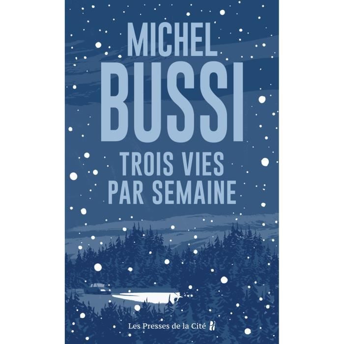 Presses de la Cite - Trois vies par semaine - - Bussi Michel