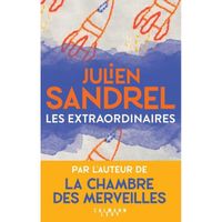 Les Extraordinaires - De Julien Sandrel