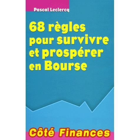 68 Regles Pour Survivre Et Prosperer En Bourse Cdiscount Librairie