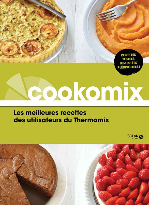 Livre Cookomix Les Meilleures Recettes Au Thermomix Cdiscount Librairie Livre Cookomix Les Meilleures Recettes Au Thermomix Cdiscount Librairie