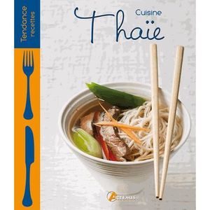 LIVRE CUISINE MONDE Cuisine thaïe