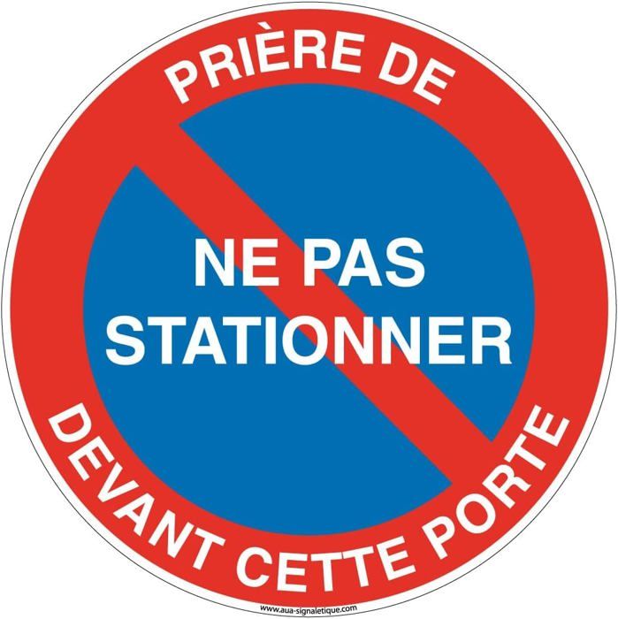 Panneau - Sgnalétque - Prère de ne pas statonner devant cette porte