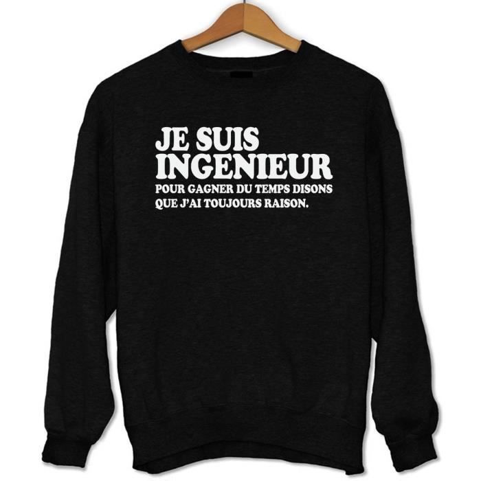Pull - Humour - Je suis ingénieur - 50% Coton - 50% Polyester - Noir ...
